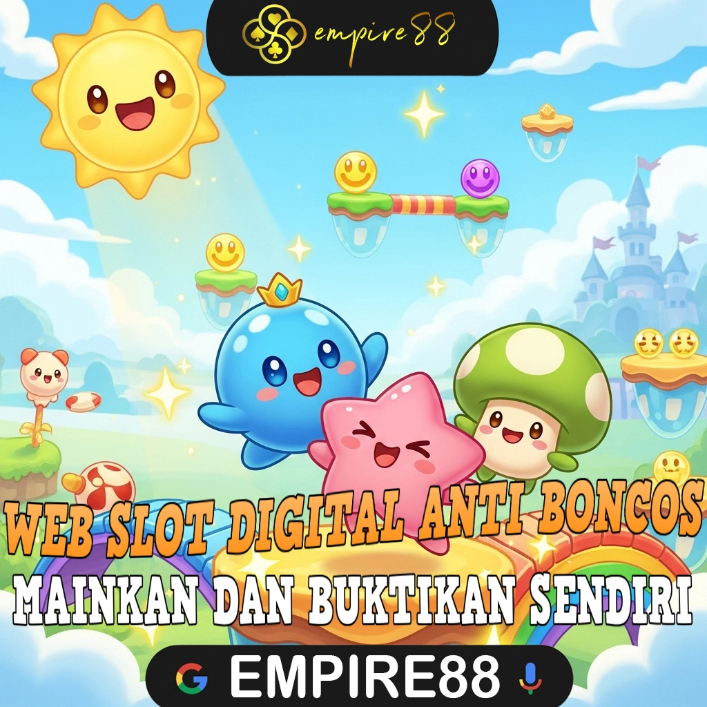 Empire88 : Web Slot Digital Anti Boncos Paling Populer Wilayah ID 